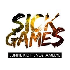 Junkie Kid Ft. VDZ, Amelye - Sick Games (Original Mix)