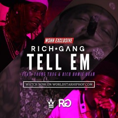 Rich Gang - Tell Em