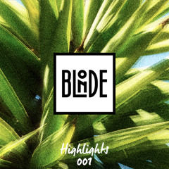 Blonde - Highlights Vol. 001