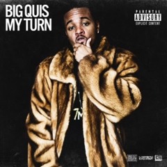 Big Quis (My Turn Album 2014) Menace To Society ft Roc