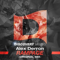 Alex Derron - Rampage (Original Mix) OUT NOW !