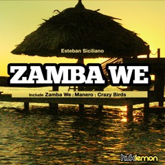 Esteban Siciliano - Zamba We (Original Mix)