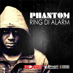 Phantom - Ring Di Alarm - [Weedy G Soundforce & VPAL Music 2014]