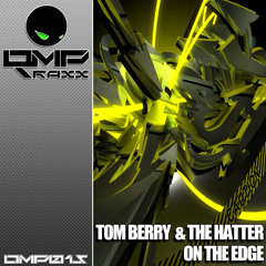 TOM BERRY & GAV WRIGHT- ON THE EDGE - RELEASE DATE 14 - 11 - 14 OMP TRAXX!  OUT NOW!!!