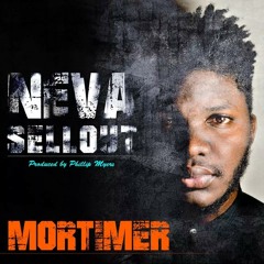 Never Sell Out - Mortimer (Prod. by Circa11)