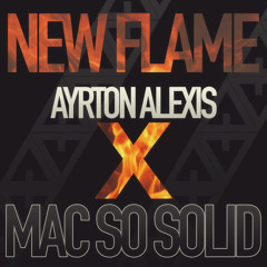 New Flame - Chris Brown (Cover) Ayrton Alexis x Mac So Solid