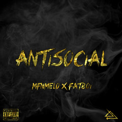 AntiSocial ft. FatBoi prod. Saba