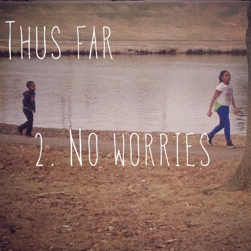 No Worries