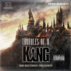 Troubles of a King (T.O.A.K.)