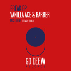 Vanilla Ace  Barber - Freak Original Mix