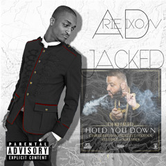 Arie Dixon - "Hold You Down" (The Jack Move 5) | DJ Khaled