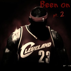 Been On Pt 2