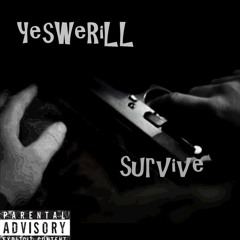 Survive Johari Nassor & Kyte WIlson(Prod. SkinnyMooXe)