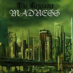 The Crusader - The Madness Mixtape