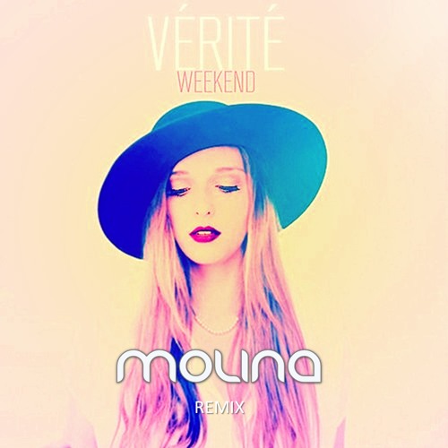 Vérité - Weekend (Molina Remix)