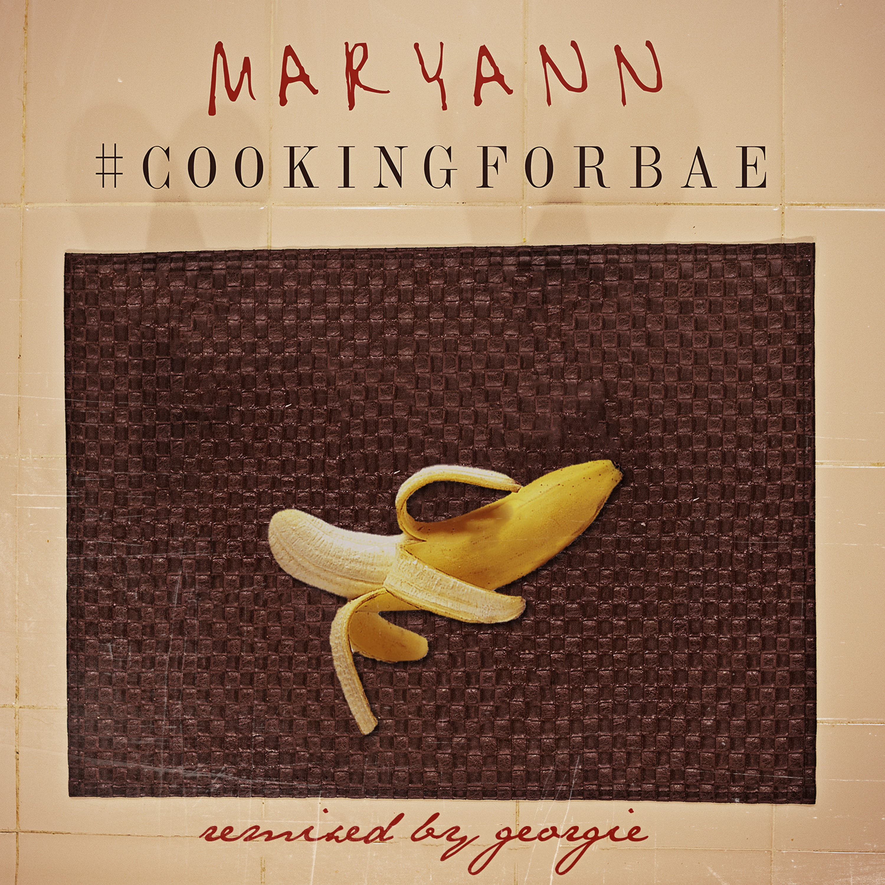 Maryann - Cooking For Bae (Georgie Remix) episode artwork