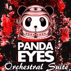 Panda Eyes Orchestral Suite by Soundaxe