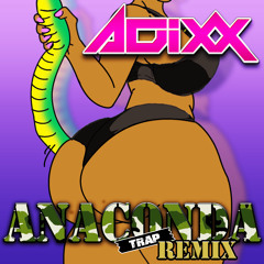 Adixx - Anaconda Remix (Adiccted To Adixx)