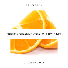 Juicy Diner (ft. The Notorious BIG & Suzanne Vega)