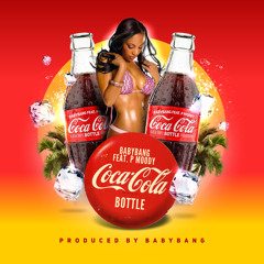 BABYBANG ft P MOODY - Coca Cola Bottle (Dirty version)