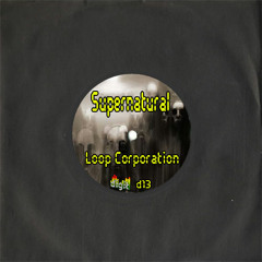 Loop Corporation - Supernatural (Digit Records)[Mastered]