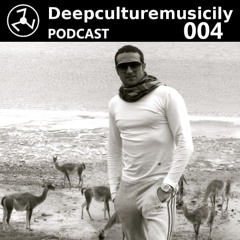 Deepculturemusicily Podcast #004 by Costantino Canzoneri