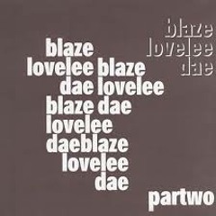 Blaze - Lovelee Dae (Eight Miles High Remix)