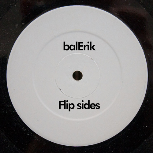 balErik - Flip Sides - 04.10.2014