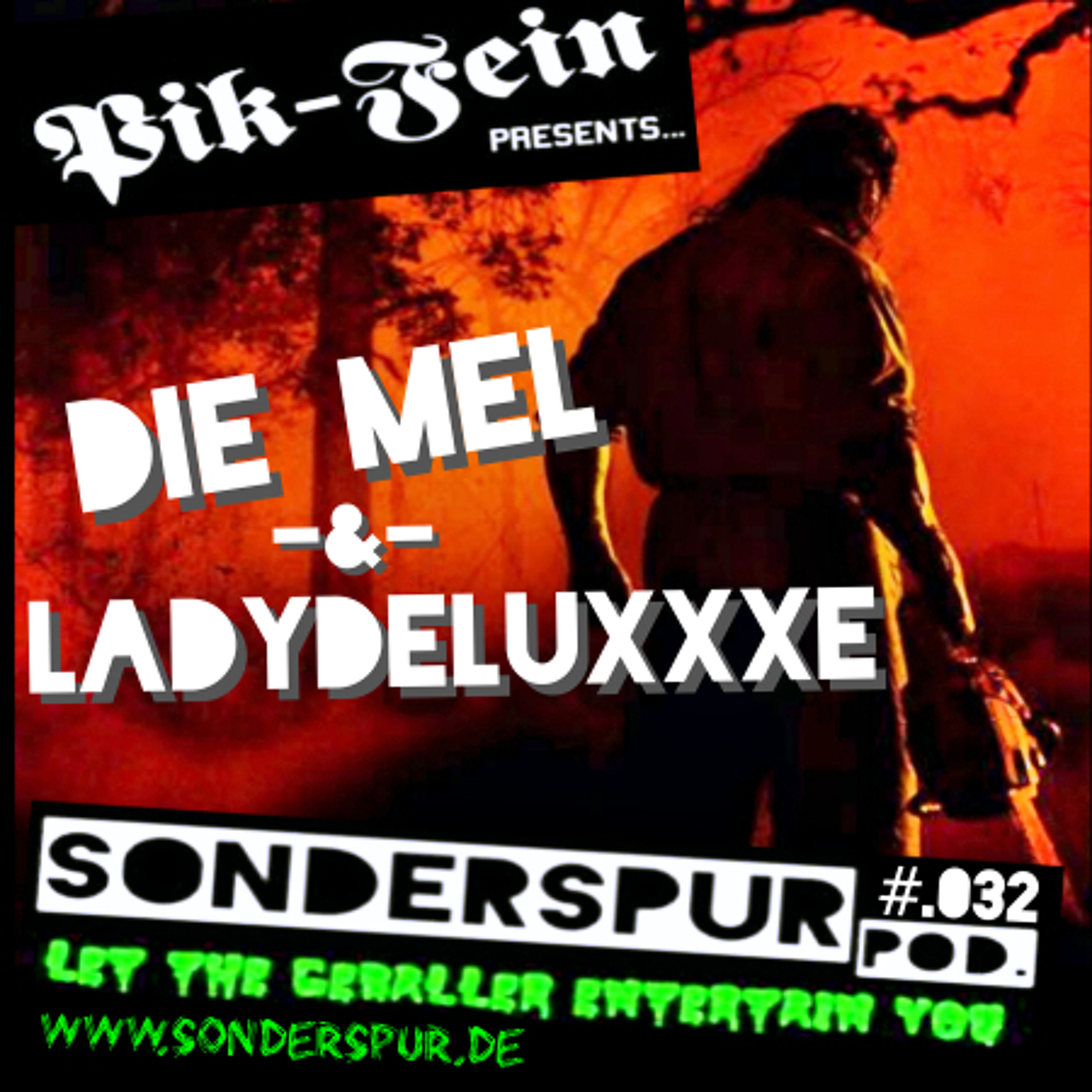 DIE MEL -&- LADYDELUXxXE @ SONDERSPUR ⎮ Pod.#032 ⎮ 12.09.14 episode artwork