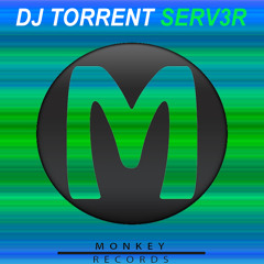 DJ Torrent - SERV3R (Demo)Drop Preview