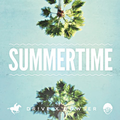 Summertime - DriveXBowser