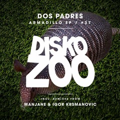 Dos Padres - Tobacco (Igor Krsmanovic Remix)