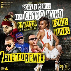 Dj Kelvin Presenta Bory Y Geriel Ft Chynonyno - Lo Que Tu Das (Remix Doble Paso)(Roby Escobar Music)