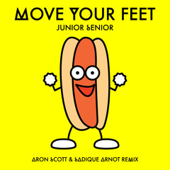 Junior Senior - Move Your Feet - Aron Scott, Sadique Arnot Remix ***free download***