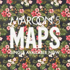 $TYLE$ ~ Maps x Maroon 5 #VMG