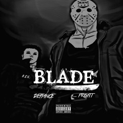 Defiance ft. Profit - Blade