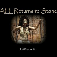 All Returns to Stone (Queen Nebuchadnezzar)