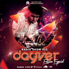 Dj Dayver Radio Show 02 - Edición Especial