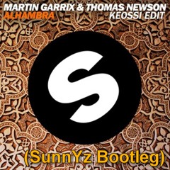 Martin Garrix & Thomas Newson - Alhambra (SunnYz Edit/Bootleg) [FREE DOWNLOAD]