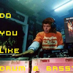 Do you like Drum & Bass?
