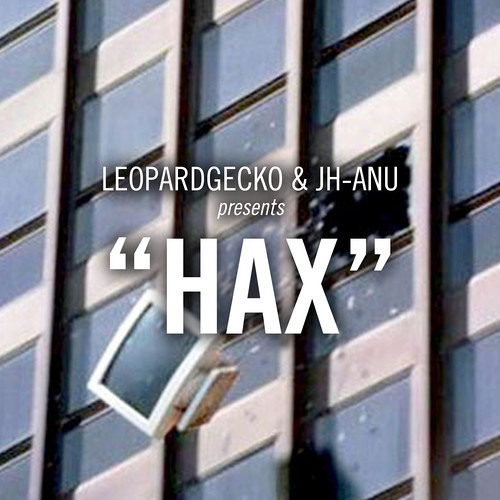 Leopardgecko & Jh-Anu - Hax [FREE DOWNLOAD]