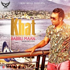 Khat - Babbu Maan (Full Song)
