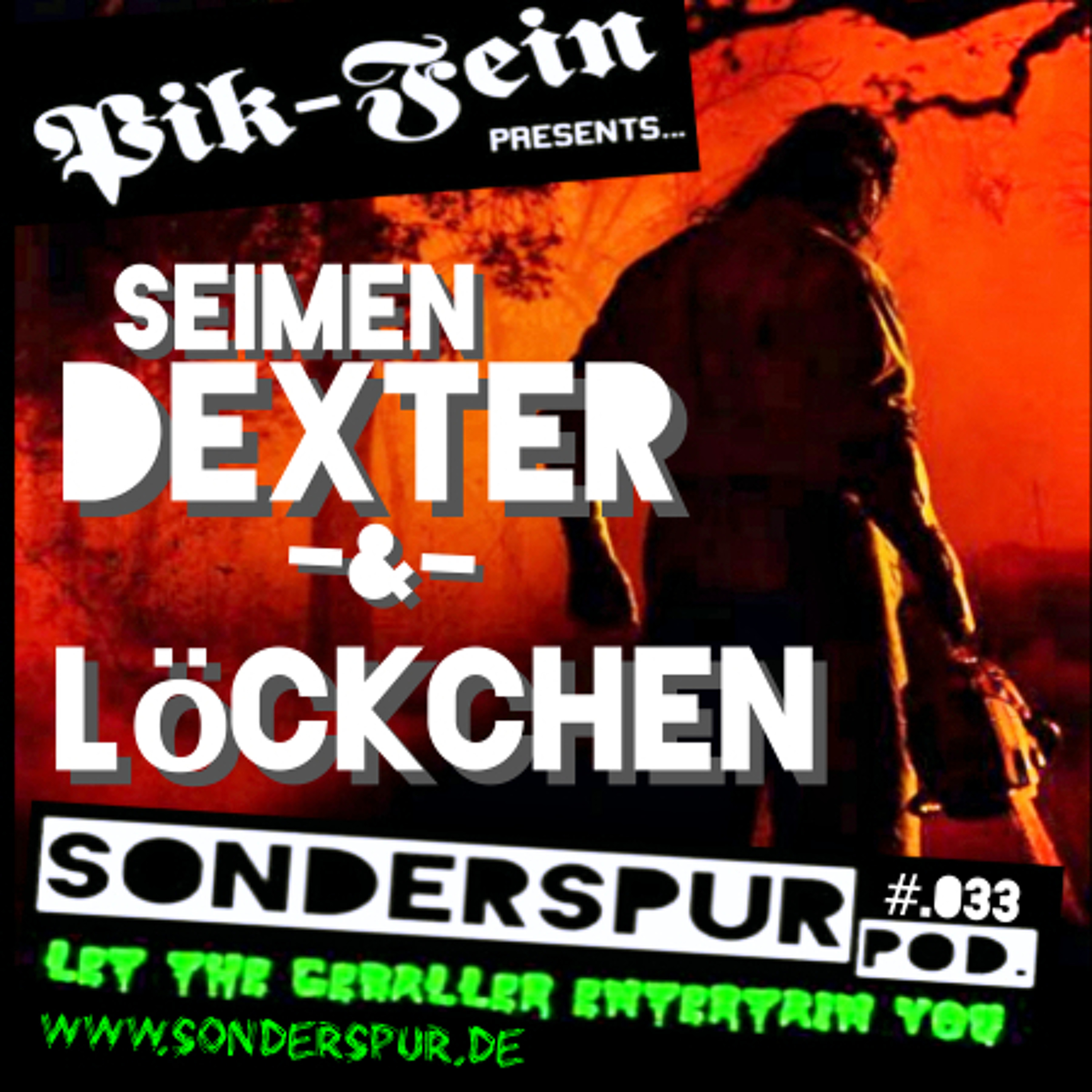 SEIMEN DEXTER -&- LôCKCHEN @ SONDERSPUR ⎮ Pod.#033 ⎮ 20.09.14 episode artwork