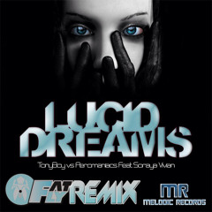 OUT NOW Lucid Dreams - FatFly Remix - TonyBoy Vs Aeromaniacs Feat Soraya Vivian
