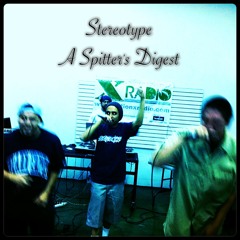 Stereotype - A Spitter's Digest