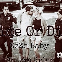 Ride Or Die Feat Sheena Grier