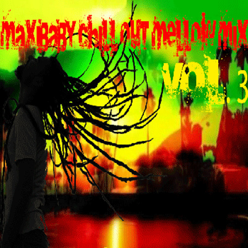 Mellow Reggae Mix Vol.3 - @Maxibaby80
