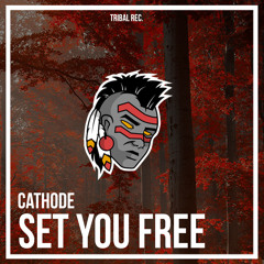 Cathode - Set You Free