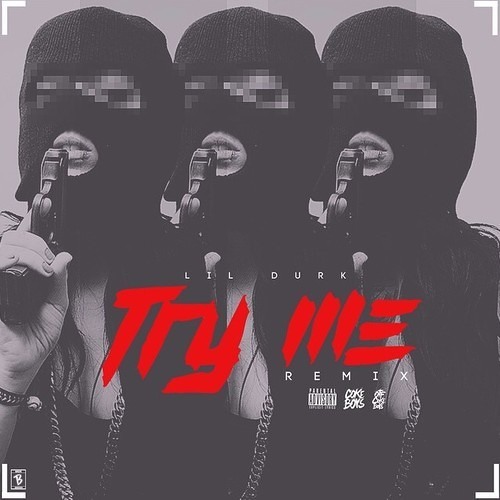 Lil Durk - Try Me (Remix) (DigitalDripped.com)