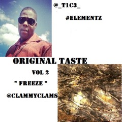 Original Taste Vol2 - "Freeze" Prod by @ClammyClams